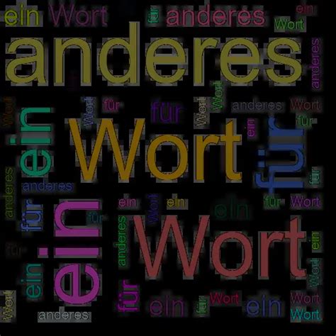 anderes wort für|ᐅ Anderes wort für Synonym .